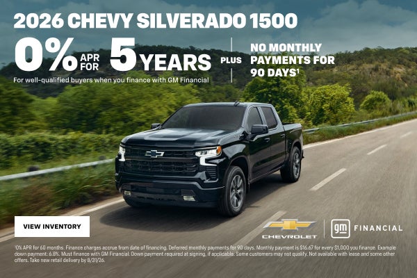 2026 Chevy Silverado 1500. 0% APR for 5 years for well-qualified buyers when financed with GM Financial + no monthly payme...
